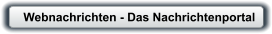 Webnachrichten - Das Nachrichtenportal