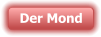 Der Mond